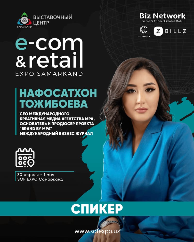 Nafosatkhon Tojiboeva — CEO of the MPA creative media agency, founder and producer of “Brand by MPA”